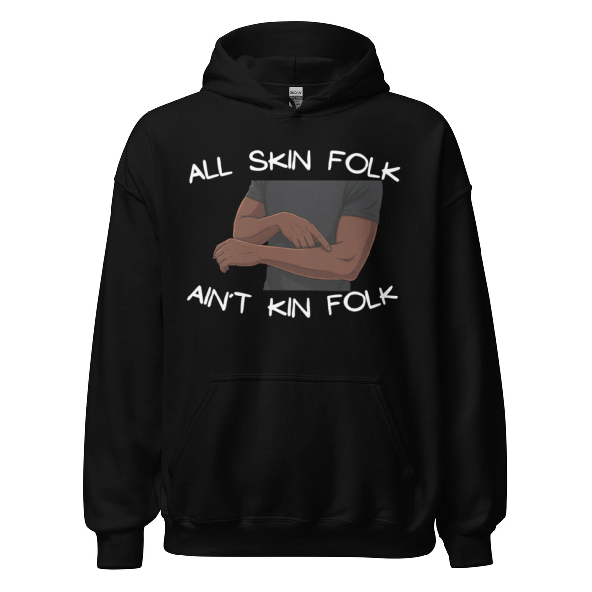 All Skin Folk Ain't Kin Folk