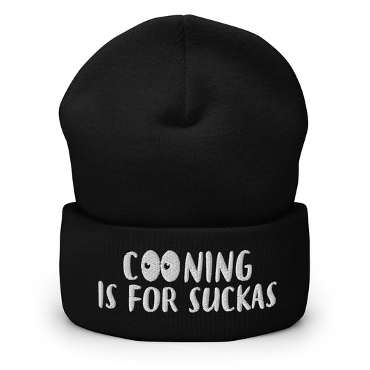 Cooning is for Suckas