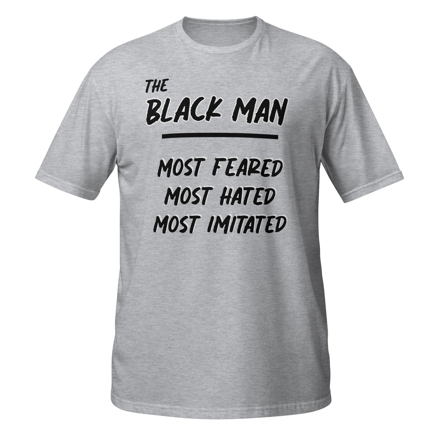 The Black Man - Most Feared, Most Hated, Most Imitated