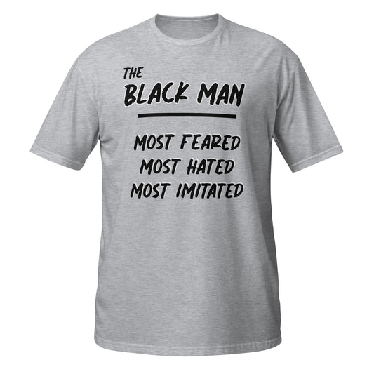 The Black Man - Most Feared, Most Hated, Most Imitated