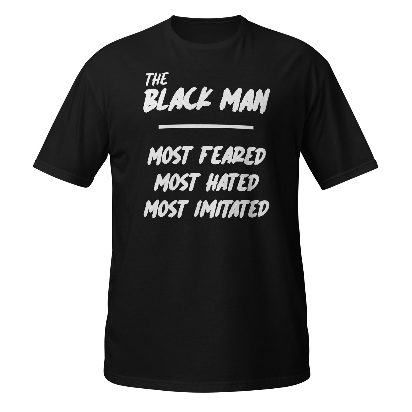 The Black Man - Most Feared, Most Hated, Most Imitated