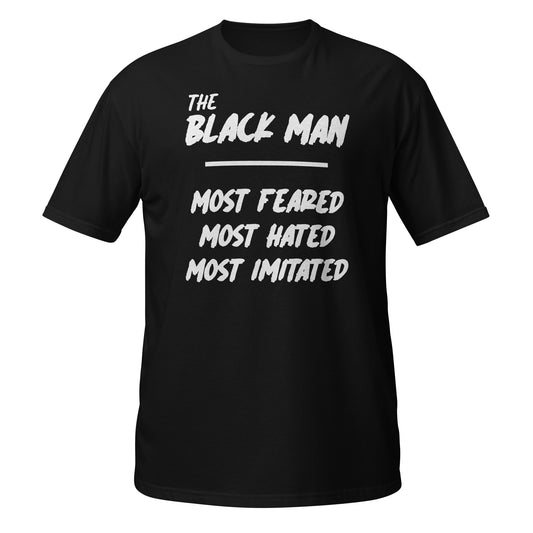 The Black Man - Most Feared, Most Hated, Most Imitated